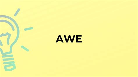 What Is The Meaning Of The Word Awe Youtube