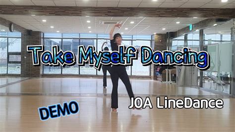 Take Myself Dancing Linedance Intermediate평택조아라인댄스 중급라인댄스 Youtube