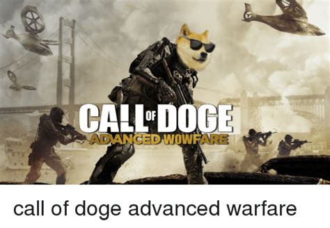 Callordoge Advanced Wowifare Call Of Doge Advanced Warfare Doge Meme On Sizzle