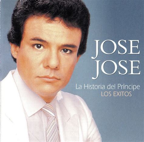 Entre Musica Jose Jose La Historia Del Príncipe Los éxitos