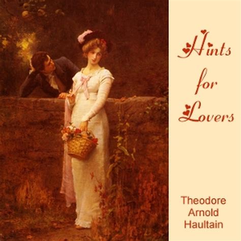 Hints For Lovers Theodore Arnold Haultain Free Download Borrow