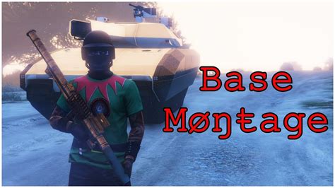 Gta 5 Online Base Montage 9 Youtube
