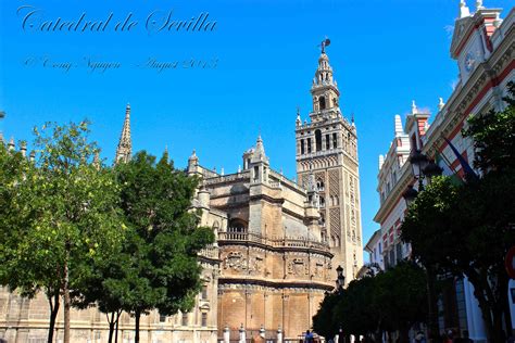 Catedral De Sevilla Seville Cathedral Spain The Largest Gothic