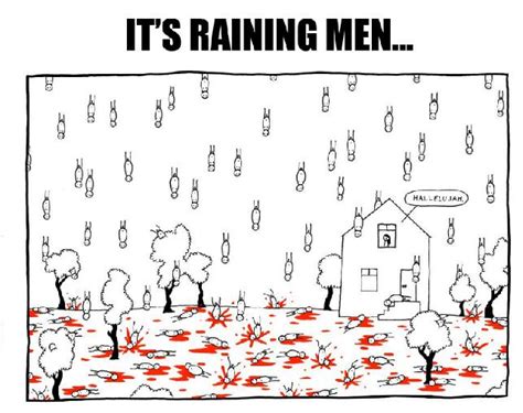 it s raining men hallelujah it s raining men amen