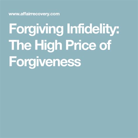 Forgiving Infidelity The High Price Of Forgiveness Infidelity