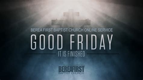 Good Friday Online Service - April 2020 - Berea First Baptist Church