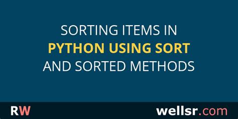 Sorting Items In Python Using Sort And Sorted Methods