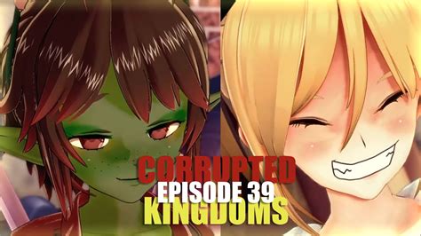 Corrupted Kingdoms Ep 39 The Witch The Aunt And The Chloe Youtube