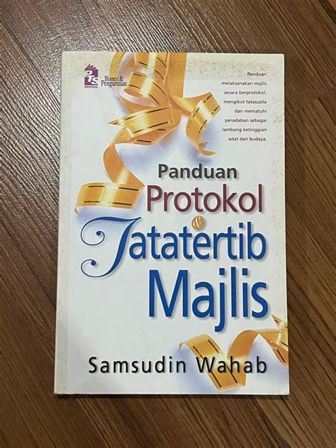 Panduan Protokol And Tatatertib Majlis By Samsudin Wahab Buku Hobbies And Toys Books And Magazines