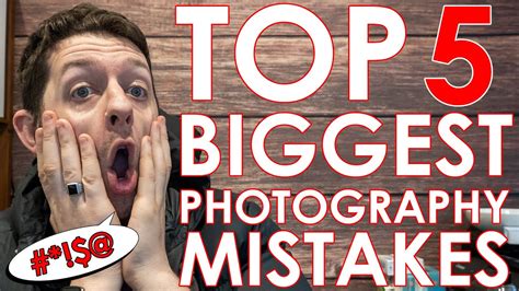 Top 5 Photography Mistakes And How To Avoid Them Youtube