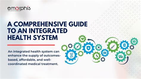 A Comprehensive Guide To An Integrated Health System Emorphis