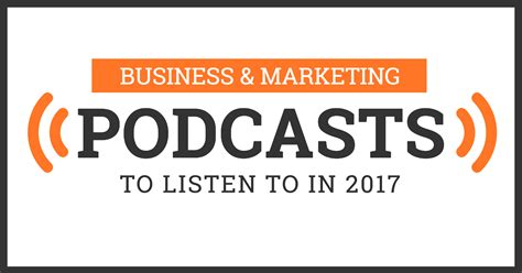25 Business & Marketing Podcasts to Listen To in 2018