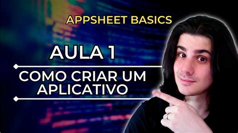 Curso AppSheet Basics Aula Banco De Dados YouTube