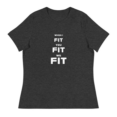 When I Fit You Fit We Fit T Shirt Bella Canvas Soft Workout Etsy