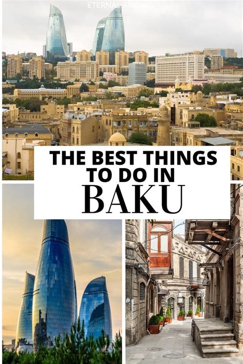 25 Things To Do In Baku Azerbaijans Unusual Capital Eternal Arrival