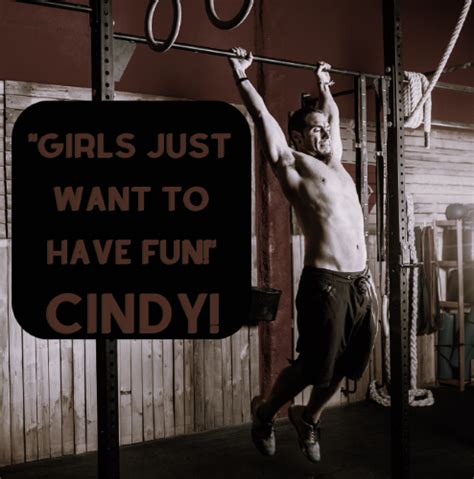 The 2000 Cindy Wod Girls Just Want To Have Fun Garage Gym Revisited