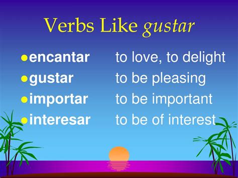 Ppt Verbs Like Gustar Powerpoint Presentation Free Download Id6600632