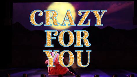 Crazy For You Trailer Youtube