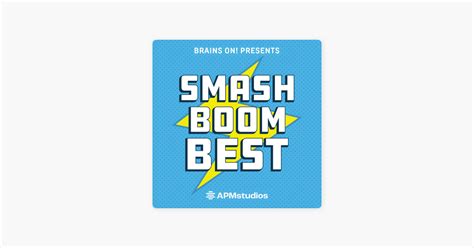 ‎smash Boom Best On Apple Podcasts