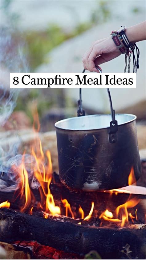 8 Campfire Meal Ideas An Immersive Guide By Life Outside Helping You