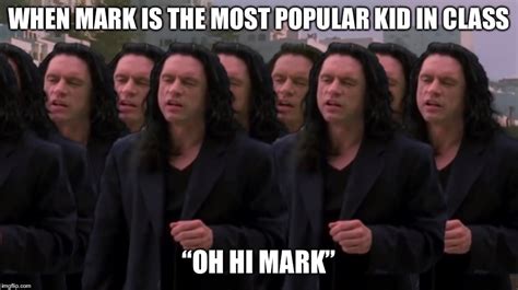 Mark Is Popular Imgflip