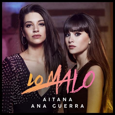 Aitana And Ana Guerra Lo Malo Lyrics Genius Lyrics