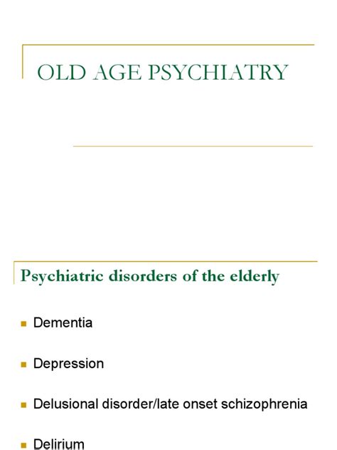 Old Age Psychiatry Lecture Pdf Dementia Schizophrenia