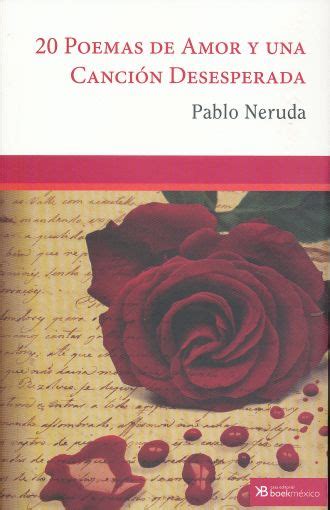 Poemas De Amor Y Una Cancion Desesperada Neruda Pablo Libro En Papel