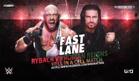 Ryback Vs Roman Reigns At Wwe Fast Lane 2015 By Wwematchcard On Deviantart