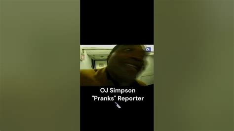 Oj Simpson Pranks Reporter 🔪 Scary Prank Fyp Nostalgia Youtube