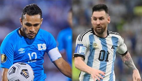 ¿a Qué Hora Se Jugó El Argentina Vs El Salvador Mix GestiÓn