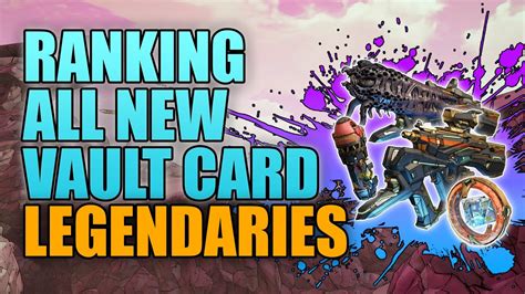 Borderlands 3 Ranking All Legendary Loot From The New Vault Card