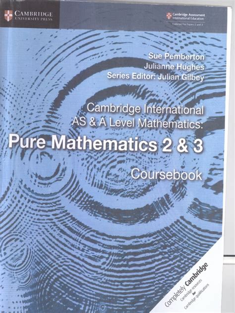 Cambridge As And A Level Pure Mathematics 2 And 3 Coursebook