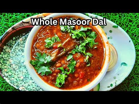 Whole Masoor Recipe Sabut Masoor Ki Dal Instant