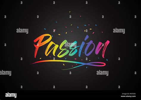 Passion Word Text With Handwritten Rainbow Vibrant Colors And Confetti Vector Illustration Stock