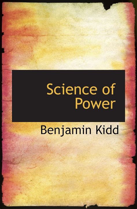 Science Of Power 9781117407197 Kidd Benjamin Books