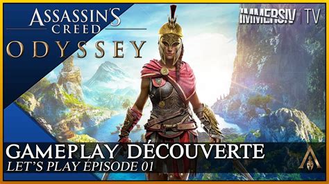 Gameplay DÉcouverte Assassins Creed Odyssey Lets Play Fr 01 Youtube