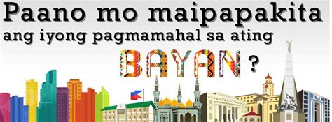 Paano Mo Maipapakita Ang Iyong Pagmamahal Sa Ating Bansa Sa Kasalukuyan