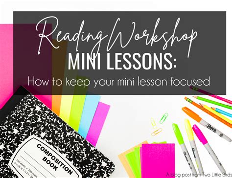 Reading Workshop How To Keep Your Mini Lesson Focused Two Little