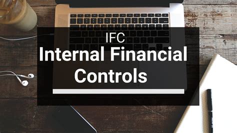 Ifc Internal Financial Controls Ian Webinar 2 Youtube