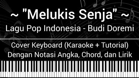 Melukis Senja Budi Doremi Not Angka Chord Lirik Cover Keyboard Karaoke Tutorial Lagu Pop