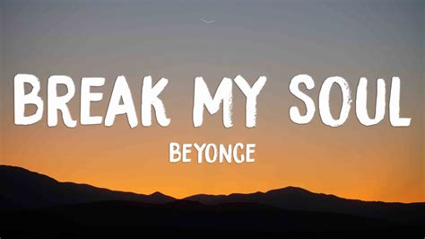 Break My Soul Beyonce Lyrics Video 🧋 Youtube