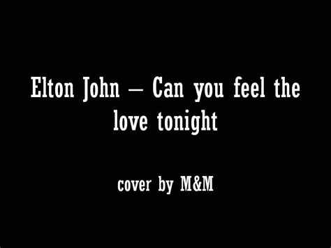 Mandm Can You Feel The Love Tonight Elton John With Lyrics Youtube