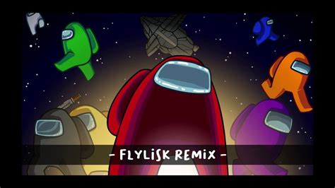 Among Us Trap Music Theme Flylisk Remix Youtube