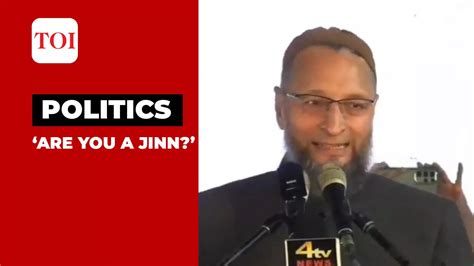 rahul gandhi ‘if you have killed rahul gandhi then are you a jinn now owaisi on raga s