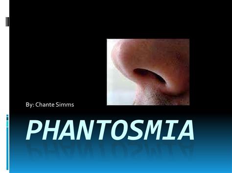 Phantosmia