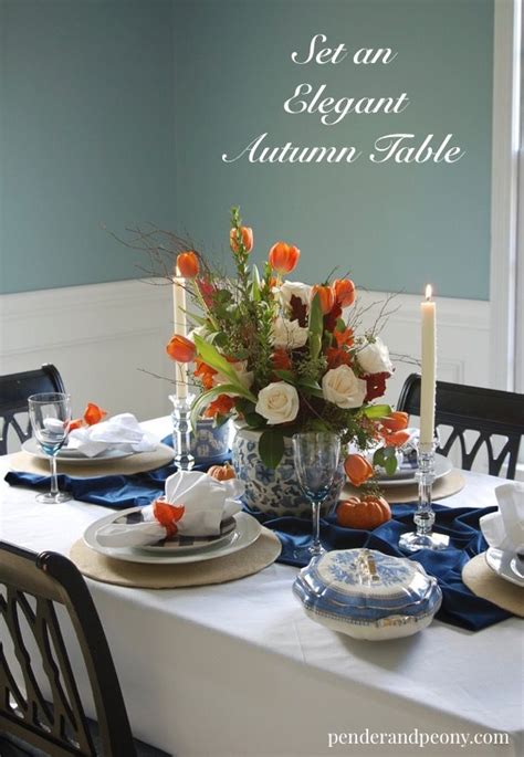 Set An Elegant Autumn Table Pender And Peony A Southern Blog Autumn