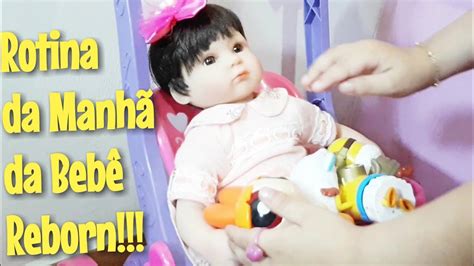 A Rotina Da Manhã Da Minha Bebê Reborn Youtube