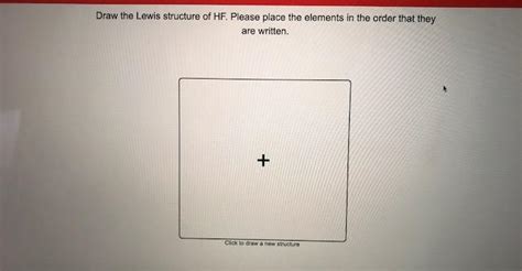 Draw the lewis structure of the molecule with molecular formula icl3. Answered: Draw the Lewis structure of HF. Please… | bartleby