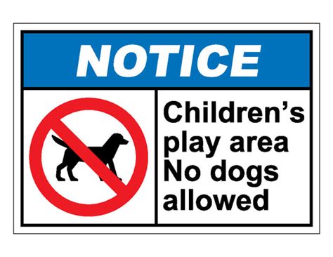 Notice Childrens Play Area No Dogs Allowed Sign Veteran Safety Solutions